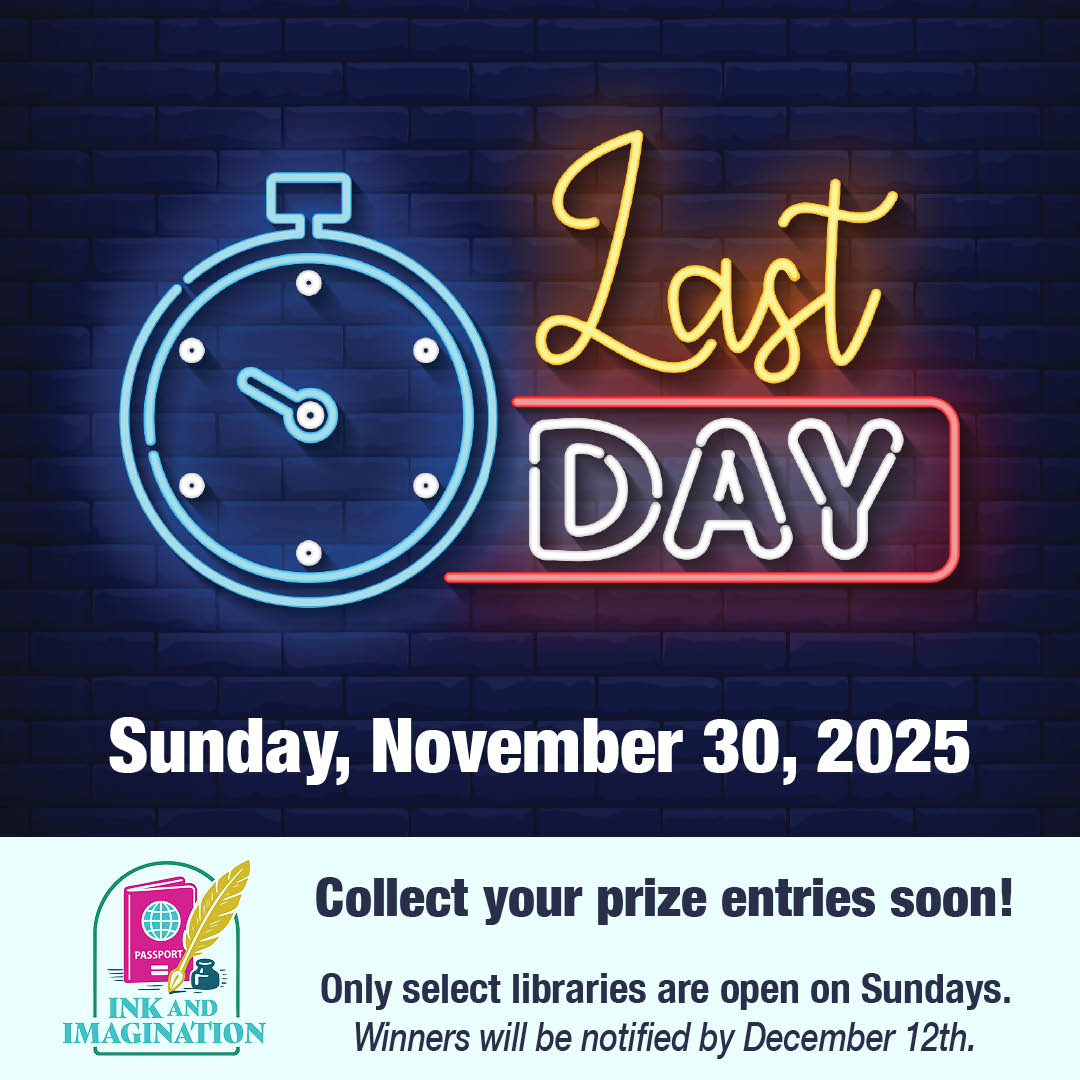 Neon-style sign with a stopwatch and "Last Day" text, dated Sunday, November 30, 2025. Transcribed Text: Last Day Sunday, November 30, 2025 Collect your prize entries soon! Only select libraries are open on Sundays. Winners will be notified by December 10th.