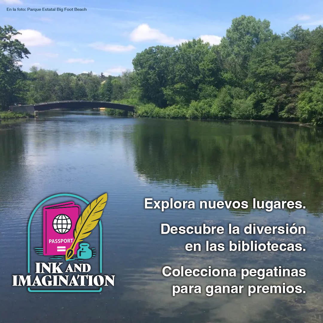 green trees, with promotional text for a library-themed exploration program. Transcribed Text: En la foto: Parque Estatal Big Foot Beach Explora nuevos lugares. Descubre la diversión en las bibliotecas. Colecciona pegatinas para ganar premios. INK AND IMAGINATION