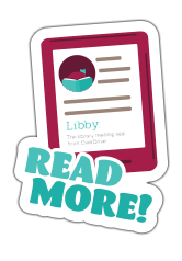 Sticker: read more, libby tablet.<br />
